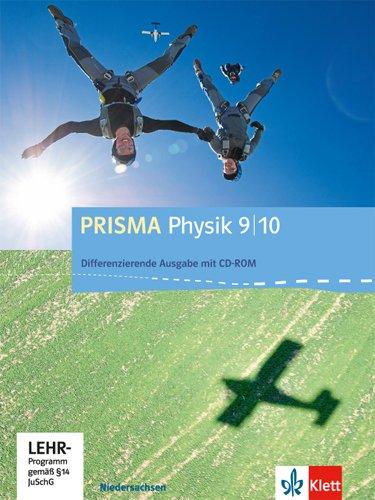 Prisma Physik. Ausgabe für Niedersachsen - Differenzierende Ausgabe / Schülerbuch mit Schüler-CD-ROM 9./10. Schuljahr