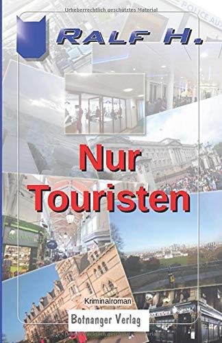 Nur Touristen