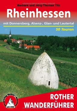 Rheinhessen. Mit Donnersberg, Asenz-, Glan- und Lautertal. 50 Touren