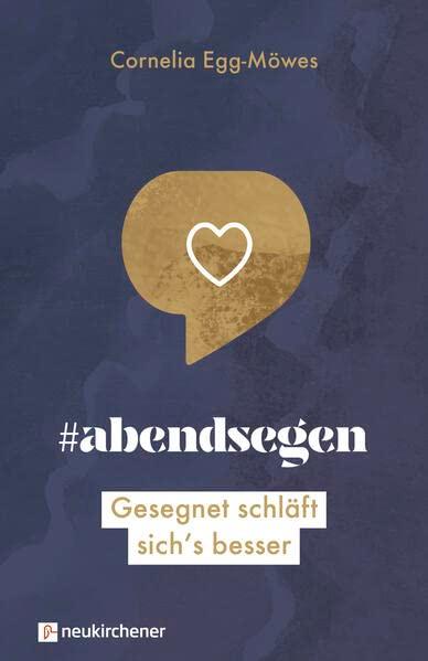 #abendsegen: Gesegnet schläft sich's besser