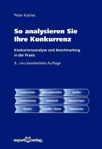 So analysieren Sie Ihre Konkurrenz: Konkurrenzanalyse und Benchmarking in der Praxis