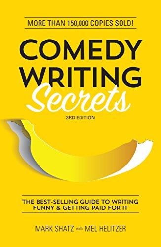 Comedy Writing Secrets: The Best-Selling Guide to Writing Funny and Getting Paid for it