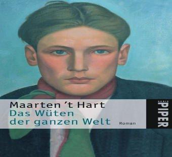 Das Wüten der ganzen Welt: Roman