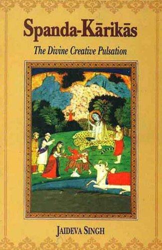 Spanda-Karikas: The Divine Creative Pulsation