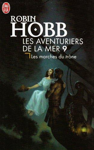 Les aventuriers de la mer. Vol. 9. Les marches du trône