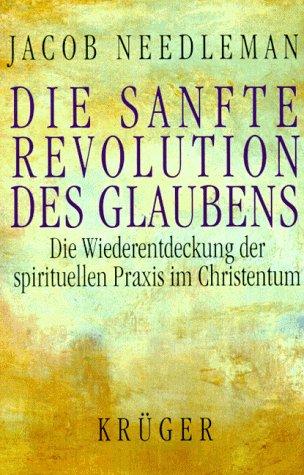 Die sanfte Revolution des Glaubens