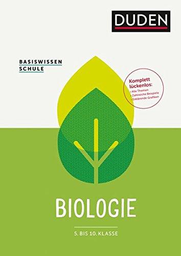 Basiswissen Biologie 5. bis 10. Klasse: Das Standardwerk für Schüler (Basiswissen Schule)