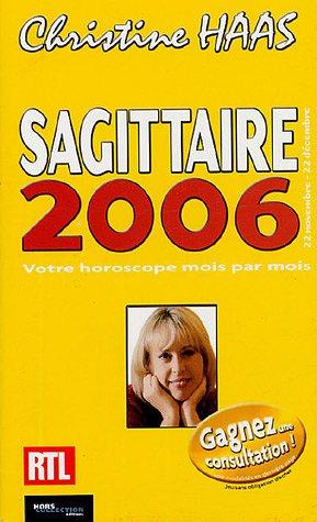 Sagittaire 2006 : 22 novembre-22 décembre