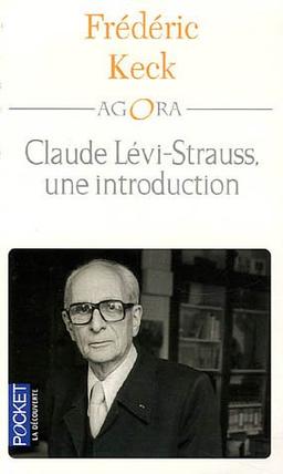 Claude Lévi-Strauss, une introduction