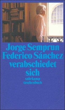 Federico Sánchez verabschiedet sich (suhrkamp taschenbuch)