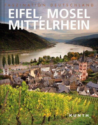 Faszination Deutschland: Eifel, Mosel, Mittelrhein