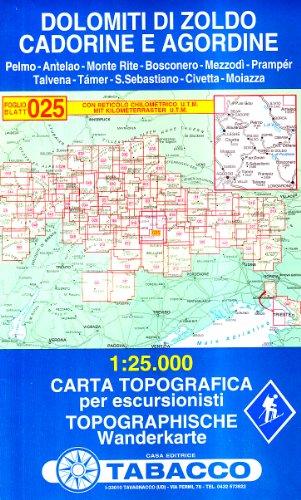 Dolomiti di Zoldo, Cadorine e Agordine: Wanderkarte Tabacco 025. 1:25000 (Cartes Topograh)