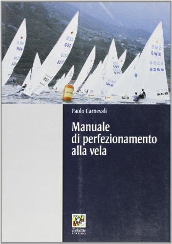 Manuale di perfezionamento alla vela