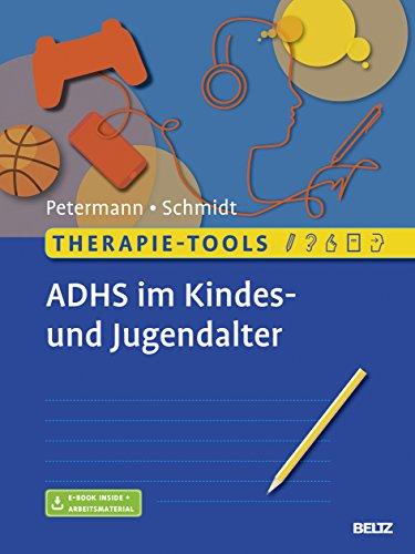 Therapie-Tools ADHS im Kindes- und Jugendalter: Mit E-Book inside und Arbeitsmaterial