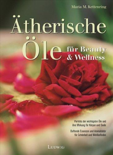 Ätherische Öle für Beauty & Wellness