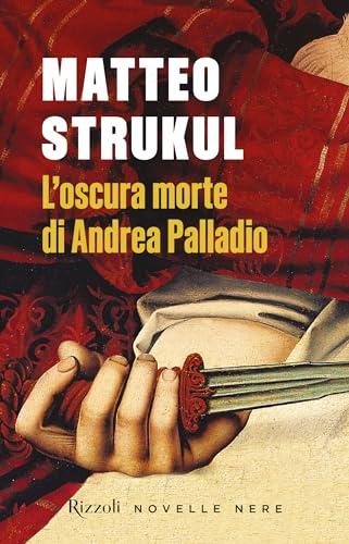 L'oscura morte di Andrea Palladio (Novelle nere)