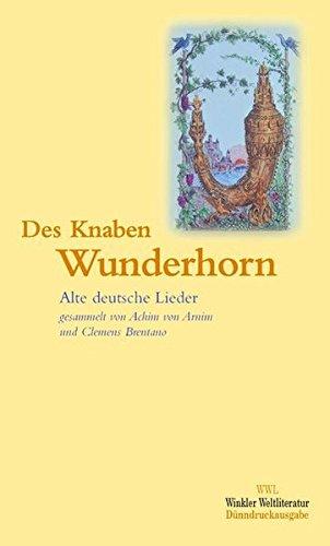 Des Knaben Wunderhorn: Alte deutsche Lieder