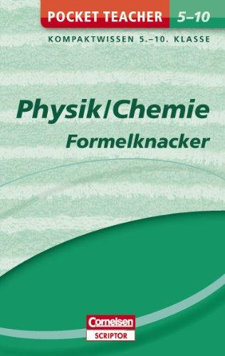 Pocket Teacher Physik/Chemie - Formelknacker 5.-10. Klasse: Kompaktwissen 5.-10. Klasse