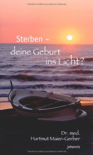 Sterben - deine Geburt ins Licht