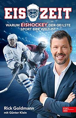 Eiszeit! Warum Eishockey der geilste Sport der Welt ist (Signierte Ausgabe - limitiert!)