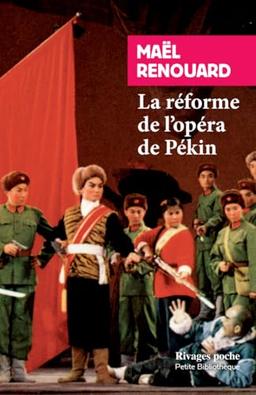 La réforme de l'opéra de Pékin