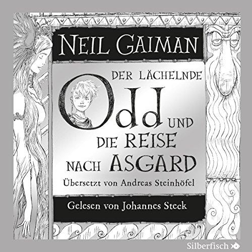 Der lächelnde Odd und die Reise nach Asgard: 2 CDs