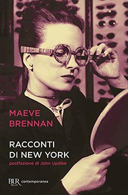 Racconti di New York (BUR Scrittori contemporanei)