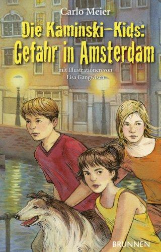 Die Kaminski-Kids: Gefahr in Amsterdam