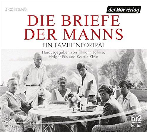 Die Briefe der Manns: Ein Familienporträt