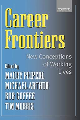 Career Frontiers: New Conceptions of Working Lives