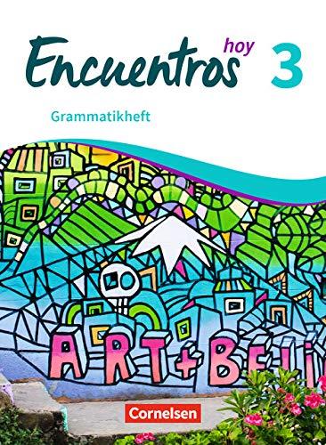 Encuentros - 3. Fremdsprache - Hoy: Band 3 - Grammatikheft (Encuentros - Método de Español / 3. Fremdsprache - Hoy)