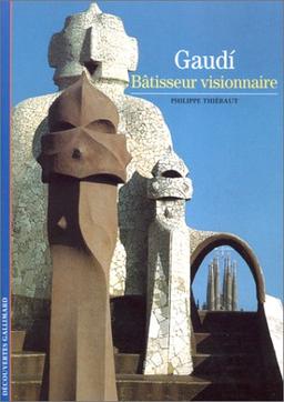 Gaudi : bâtisseur visionnaire