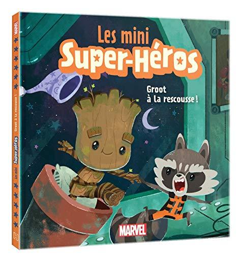 Les mini super-héros. Groot à la rescousse !