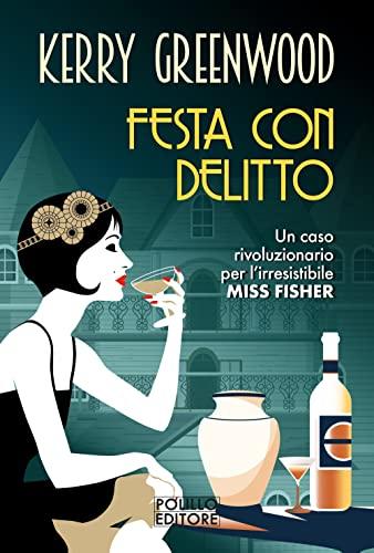 Festa con delitto (Le indagini di Phryne Fisher)