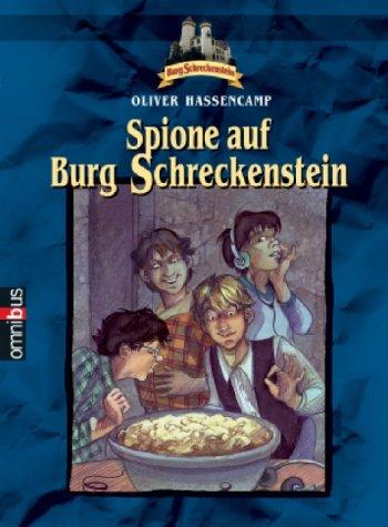 Burg Schreckenstein: Spione auf Burg Schreckenstein. Bd. 12