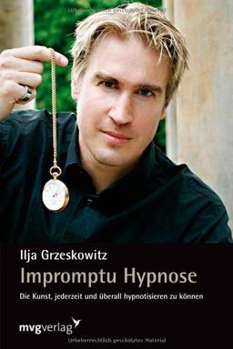 Impromptu Hypnose: Die Kunst, jederzeit und überall hypnotisieren zu können