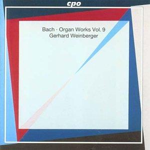 Johann Sebastian Bach - Orgelwerke -  Vol. 9