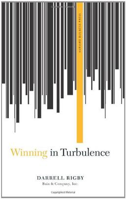 Winning in Turbulence (Memo to the CEO)