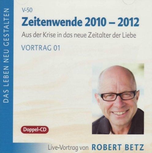 Zeitenwende 2010 - 2012 - Live-Vortrag, 2 Audio-CDs