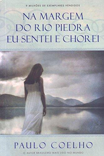 Nas Margem do Rio Piedra Eu Sentei e Chorei (Em Portuguese do Brasil)