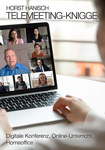 Telemeeting 2100: Digitale Konferenz, Online-Unterricht, Homeoffice