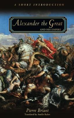 Alexander the Great and His Empire: A Short Introduction