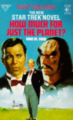 How Much for Just the Planet? (Star Trek, Band 5)