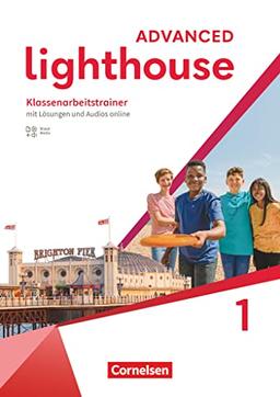 Lighthouse - Advanced Edition - Band 1: 5. Schuljahr: Klassenarbeitstrainer - Mit Audios, Erklärfilmen und Lösungen