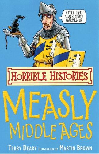 Horrible Histories: Measly Middle Ages