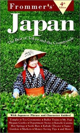 Frommer's Complete: Japan 4th Edition (FROMMER'S JAPAN)