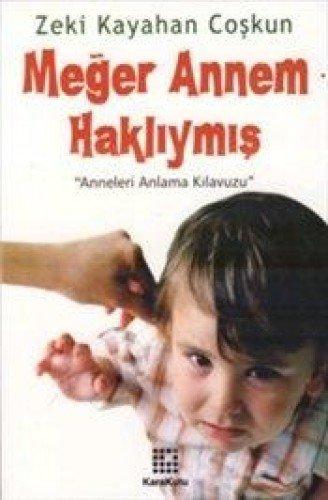 MEĞER ANNEM HAKLIYMIŞ