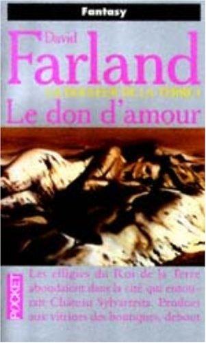 Les seigneurs des runes. Vol. 1. La douleur de la terre 1 : Le don d'amour