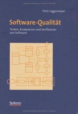 Software-Qualität: Testen, Analysieren und Verifizieren von Software