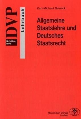 Allgemeine Staatslehre und Deutsches Staatsrecht